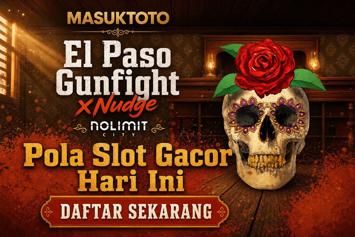 El Paso Gunfight xNudge · MASUKTOTO